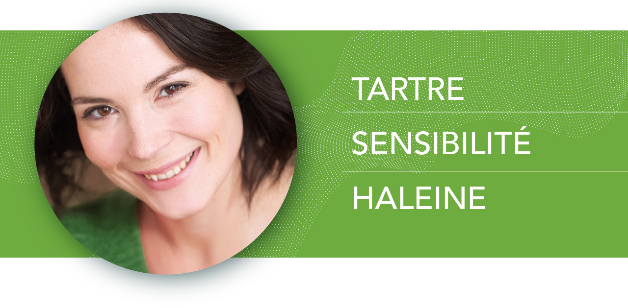 Tartre Sensibilité Haleine