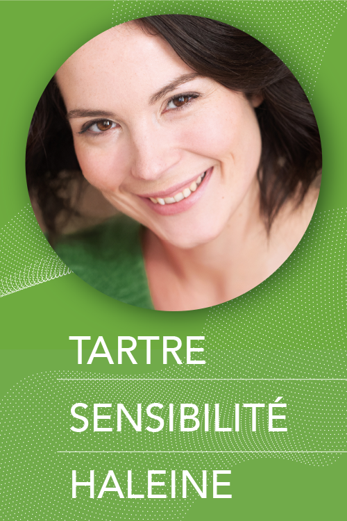 Tartre Sensibilité Haleine